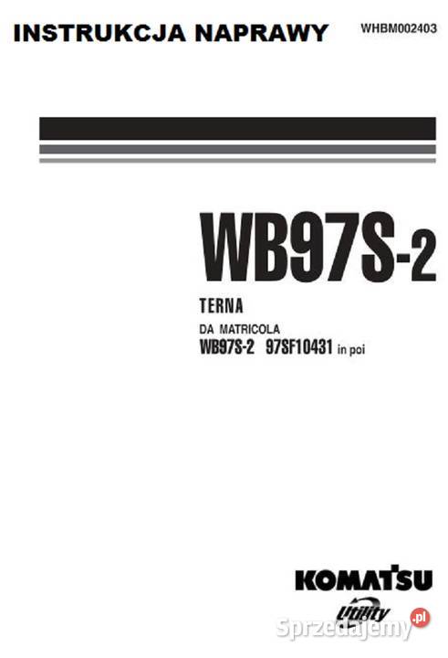 Komatsu WB97S2 instrukcja naprawy Kielce