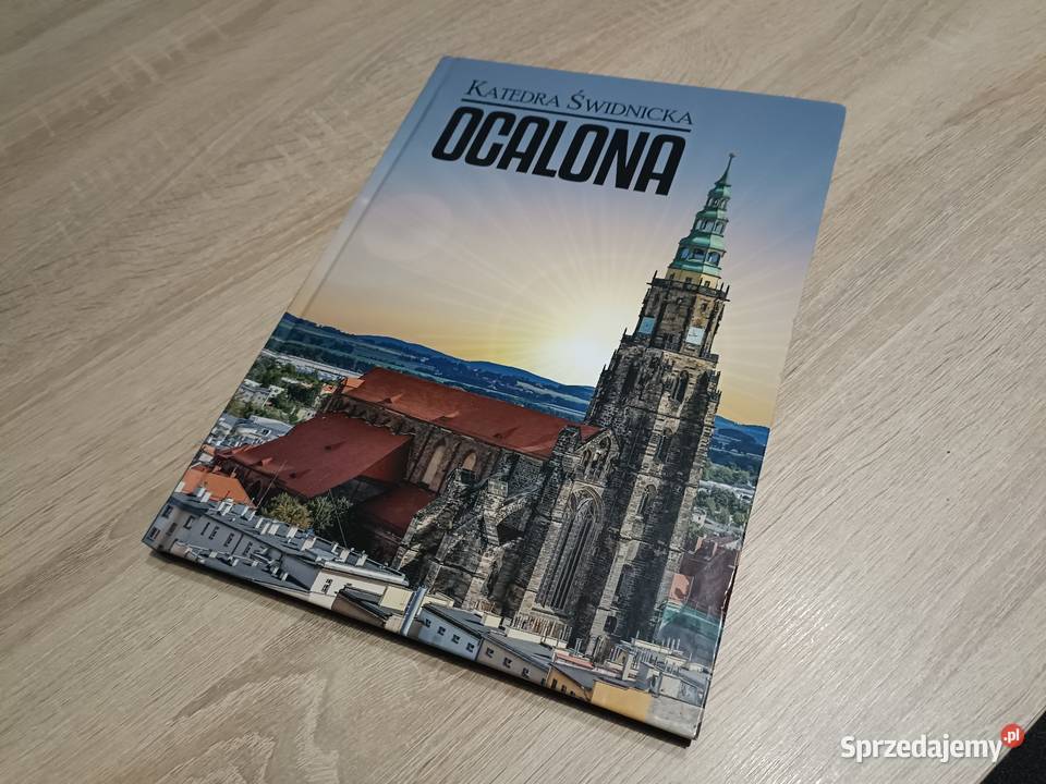 Katedra Świdnicka Ocalona Jarosław Kurzawa Kwidzyn