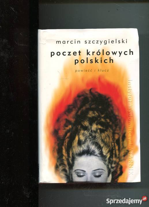 Poczet królowych polskich Szczygielski Szczecin