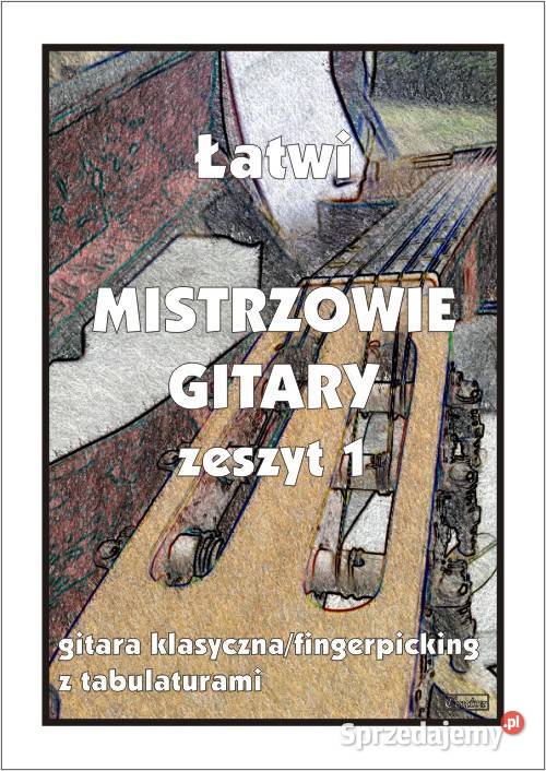 Łatwi Mistrzowie gitary zeszyt 1 na gitarę Nieporęt
