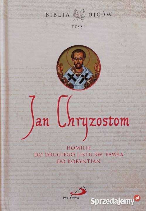 Jan Chryzostom Homilie do II listu św Pawła do Pozostałe