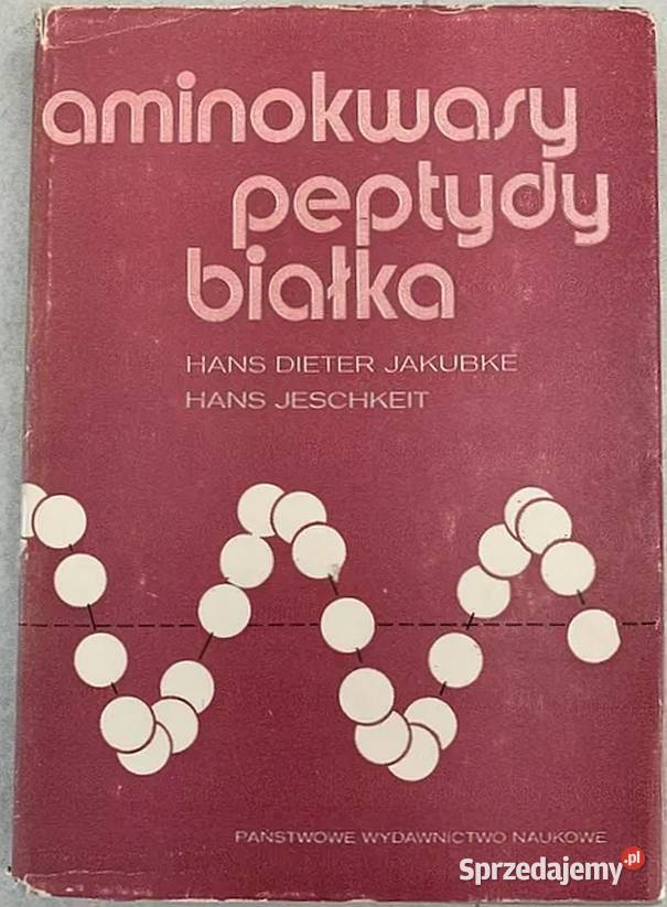 AMINOKWASY PEPTYDY BIAŁKA JAKUBKE JESCHKEIT mazowieckie Radom