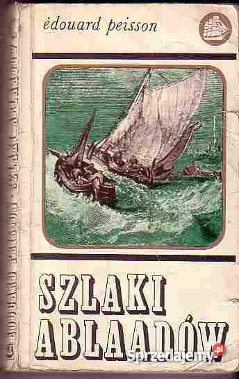 5021 SZLAKI ABLAADÓW EDOUARD PEISSON literatura piękna - proza zagraniczna Czyrna sprzedam