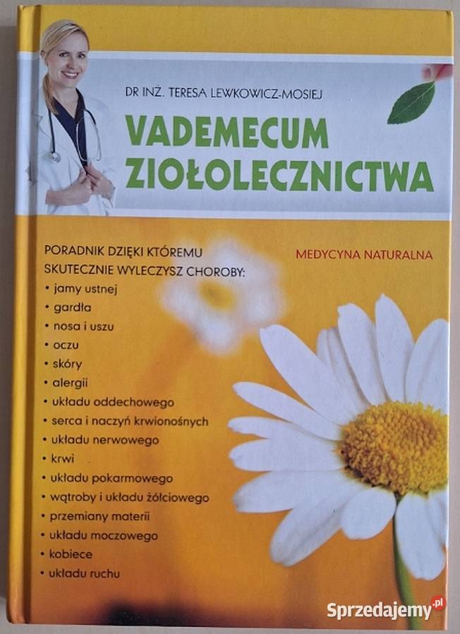 Vademecum Ziołolecznictwa Lewkowicz Mosiej medycyna, nauki medyczne Świdnica