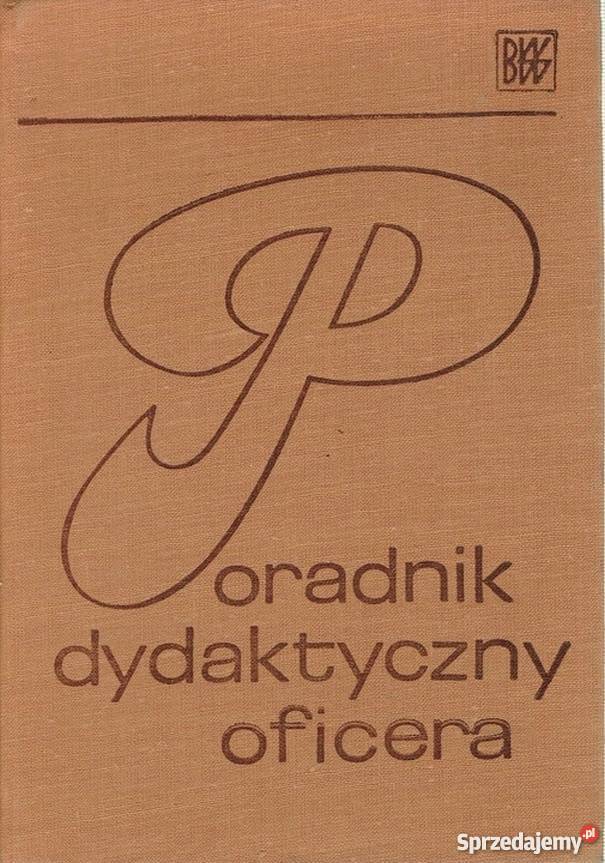 PORADNIK DYDAKTYCZNY OFICERA KARWAT BOGUSZ lubelskie Chełm sprzedam