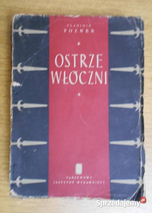 Vladimir Pozner Ostrze włóczni 1950