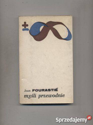 Fourastie J Myśli przewodnie Szczecin