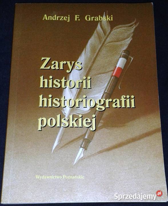 Zarys historii historiografii polskiej Andrzej Rok wydania 2000 Chełm