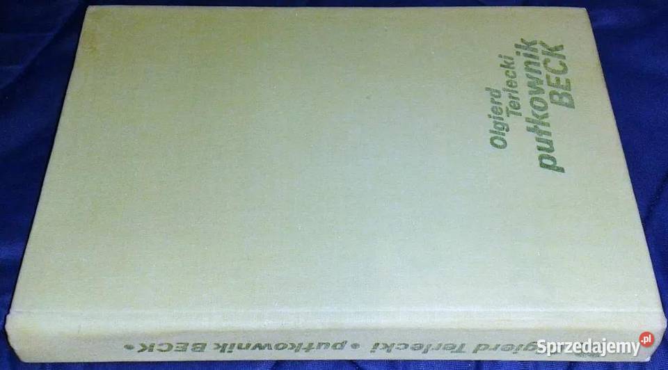 Pułkownik Beck Olgierd Terlecki Chełm