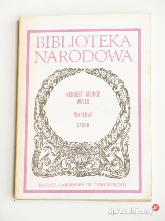 Wehikuł czasu Herbert George Wells literatura piękna - proza zagraniczna Kraków