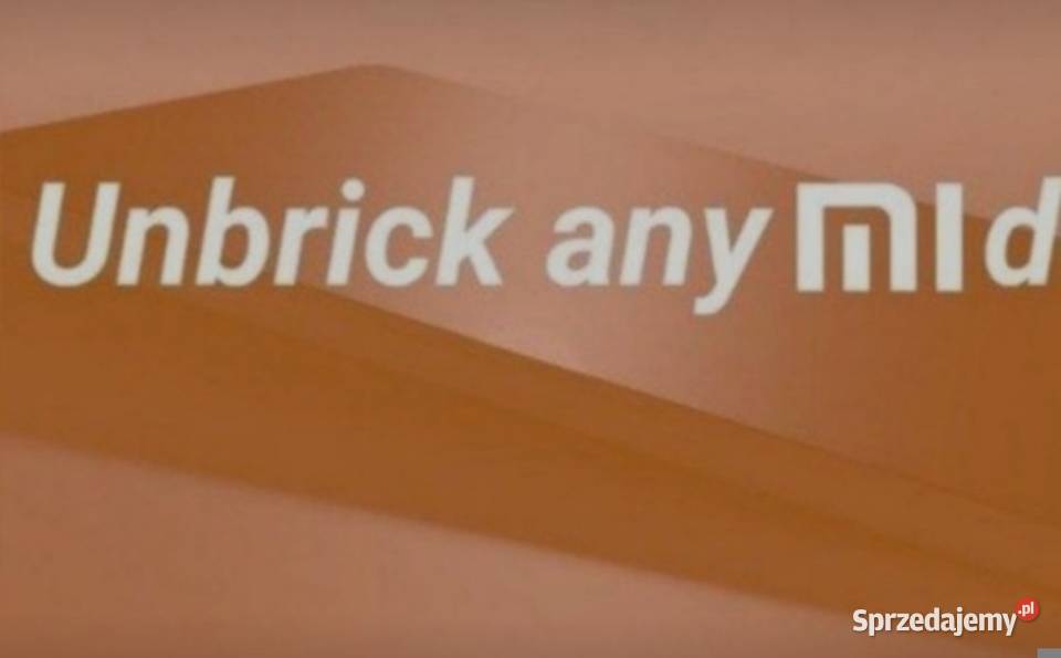 Xiaomi unbrick odceglanie xiaomi Warszawa