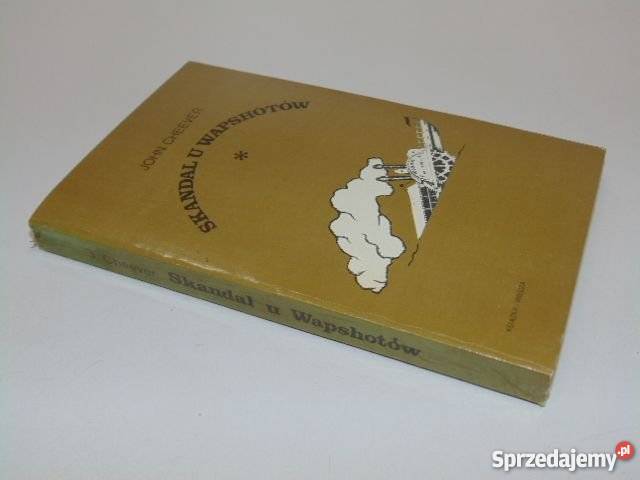 Skandal u Wapshotów John Cheever FA zachodniopomorskie Goleniów