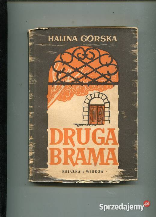Druga brama Halina Górska