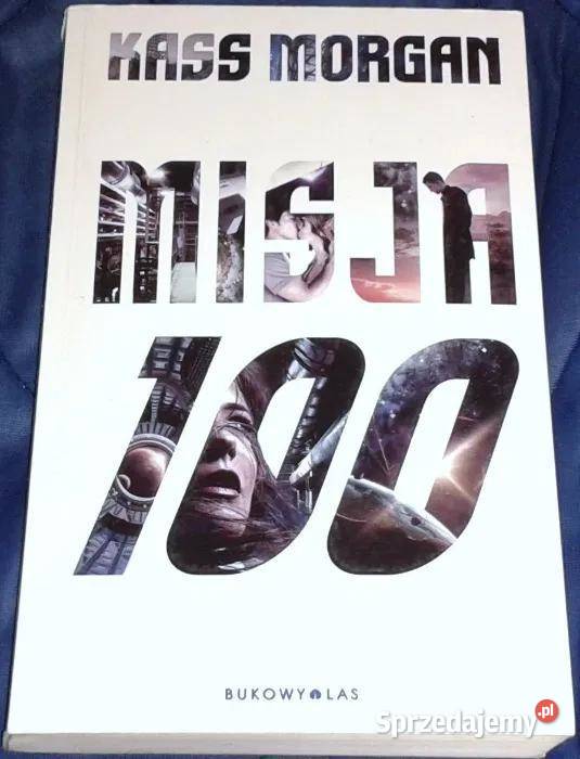 Misja 100 Kass Morgan Rok wydania 2015