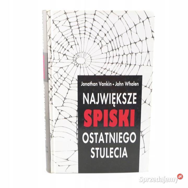 Największe spiski ostatniego stulecia świętokrzyskie