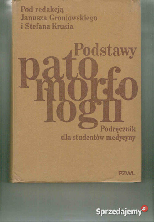 Podstawy patomorfologii Janusza Groniowskiego kujawsko-pomorskie Osięciny