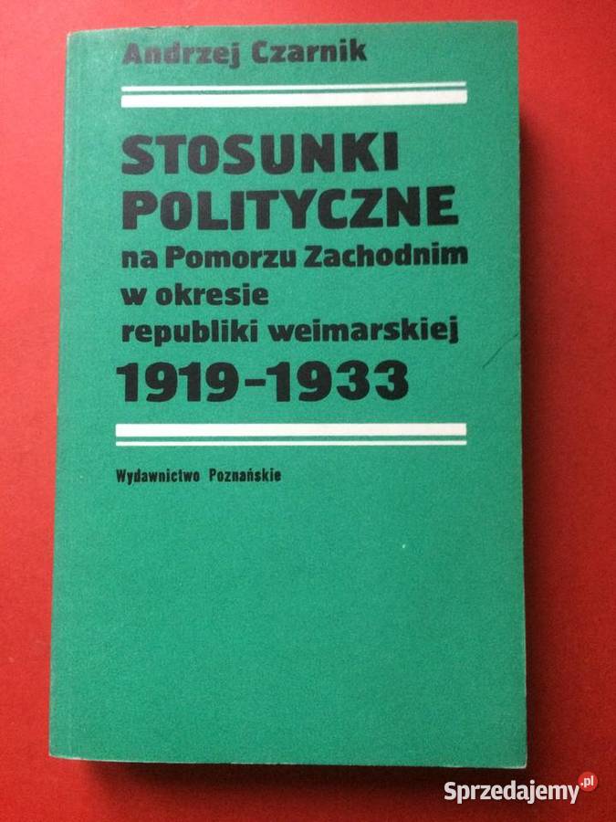 3161 Stosunki Polityczne Na Pomorzu Zachodnim Szczecin sprzedam