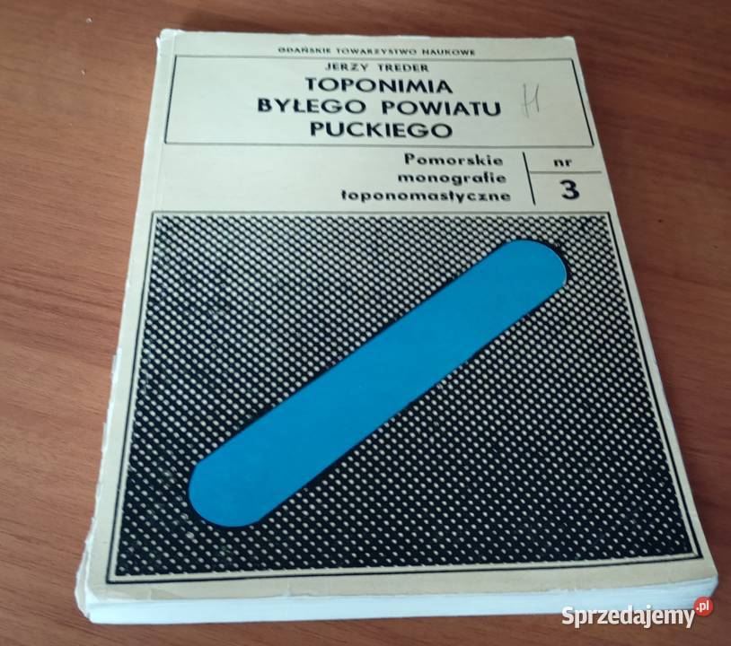 Toponimia byłego powiatu puckiego Pomorskie miękka Podręczniki pomorskie Gdańsk
