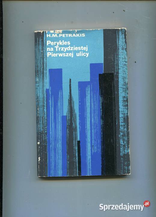 Perykles na Trzydziestej Pierwszej ulicy Rok wydania 1974 zachodniopomorskie Szczecin