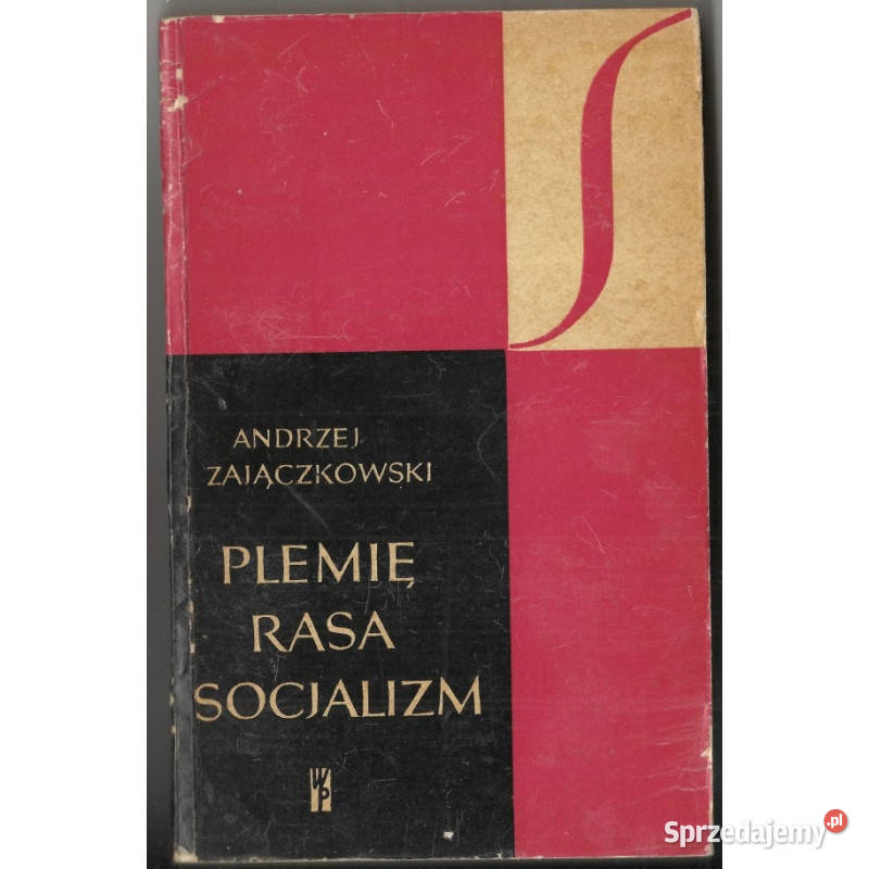 Plemię Rasa Socjalizm Zajączkowski Andrzej Książki naukowe i popularnonaukowe śląskie Katowice
