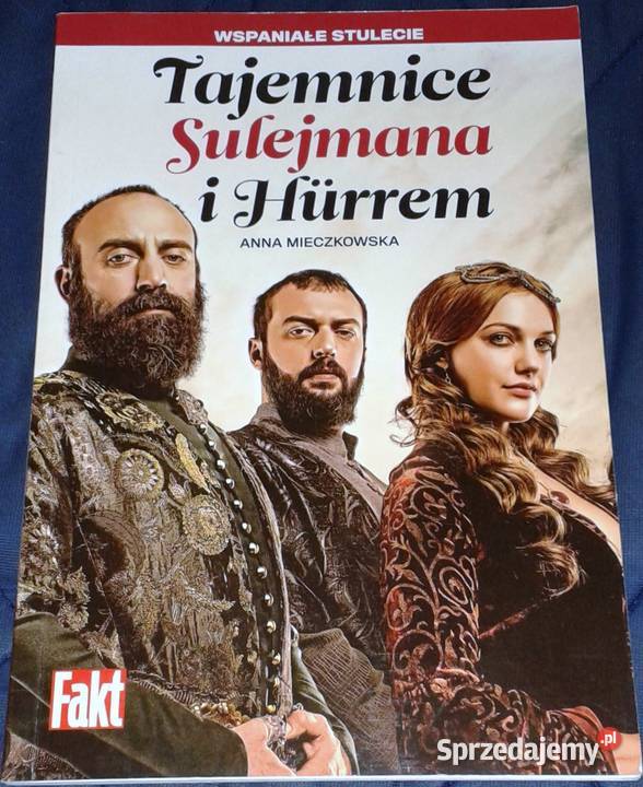 Tajemnice Sulejmana i Hurrem Anna Mieczkowska Chełm