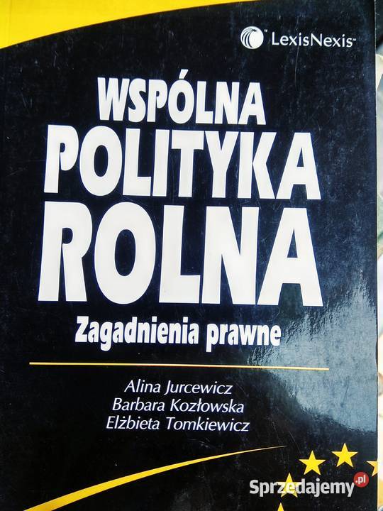 Wspólna polityka rolna podręczniki prawne prawo i administracja Książki i Podręczniki mazowieckie Warszawa