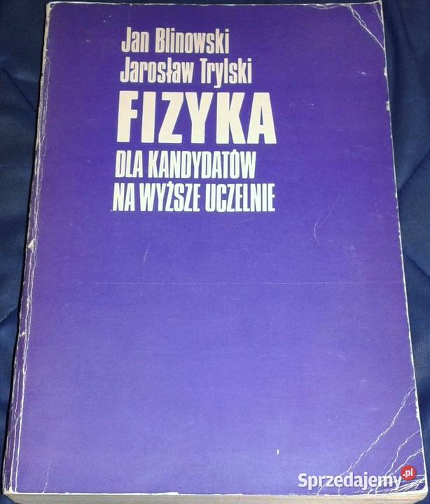 Fizyka kandydatów na wyższe uczelnie Jan miękka lubelskie Chełm