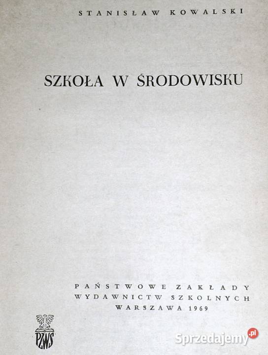 Szkoła w środowisku Stanisław Kowalski Chełm sprzedam