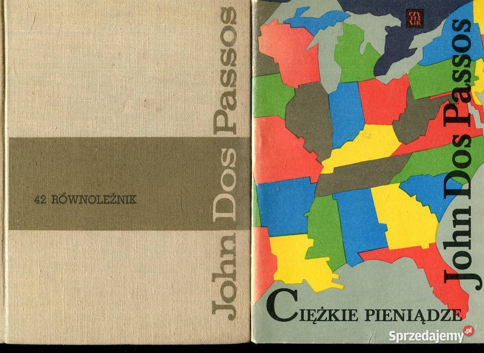 Ciężkie pieniądze 42 równoleżnik John Dos Passos zachodniopomorskie Szczecin