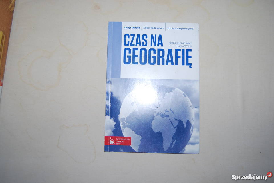 Czas na geografię-Zeszyt ćwiczeń dla klasy 1 liceum Gdańsk - Sprzedajemy.pl