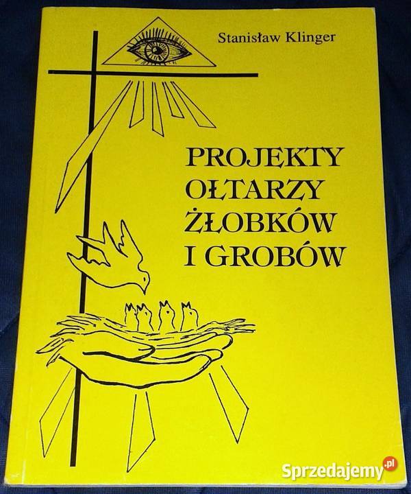 Projekty ołtarzy żłobków i grobów Stanisław Chełm