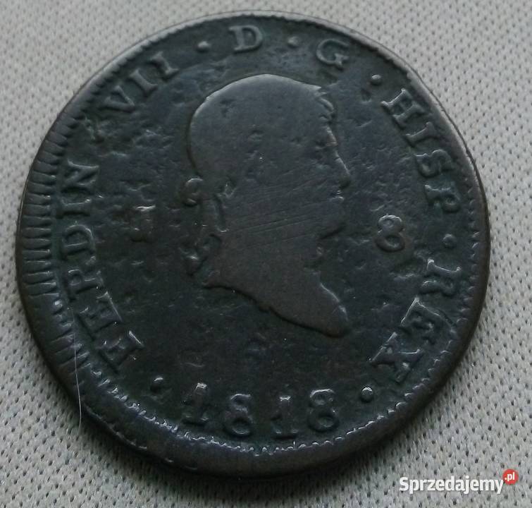HISZPANIA 8 MARAVEDI 1818 r FERDYNAND V mazowieckie Legionowo