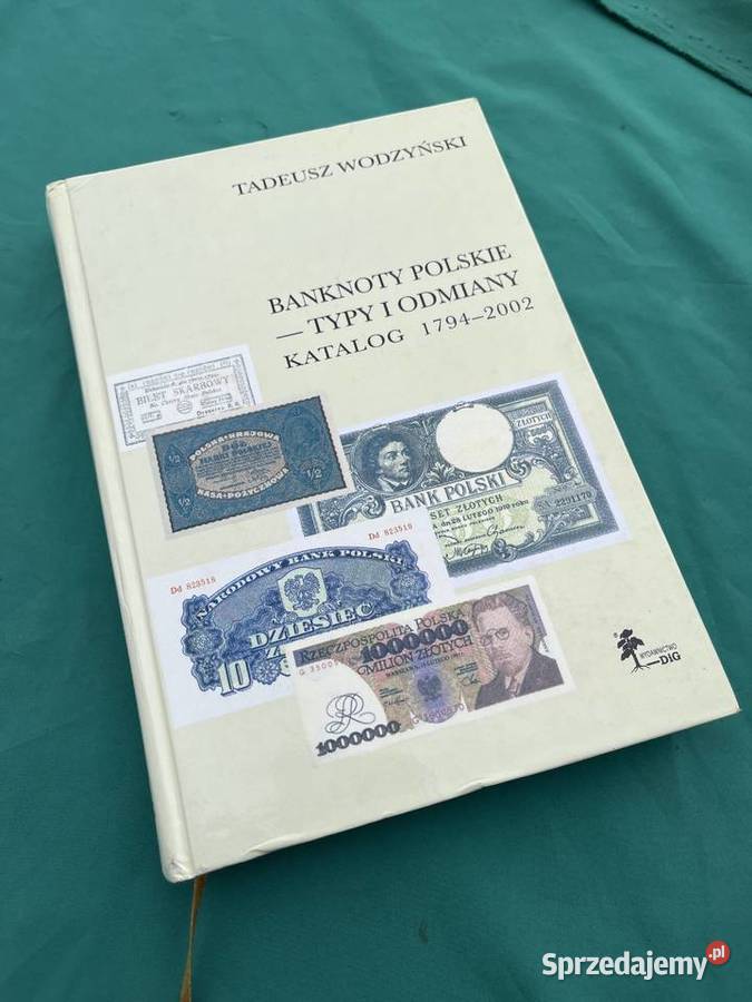 Tadeusz Wodzyński Banknoty polskie typy i