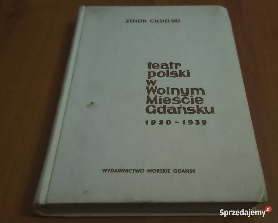 Teatr polski w Wolnym Mieście Gdańsku 19201939 pomorskie Gdańsk