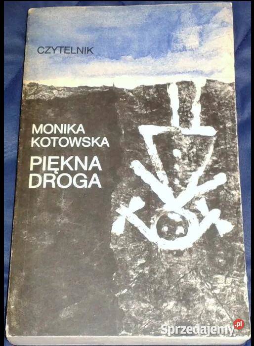 Piękna droga Monika Kotowska Chełm
