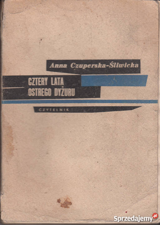 01924 CZTERY LATA OSTREGO DYŻURU WSPOMNIENIA Z biografie, wspomnienia Czyrna