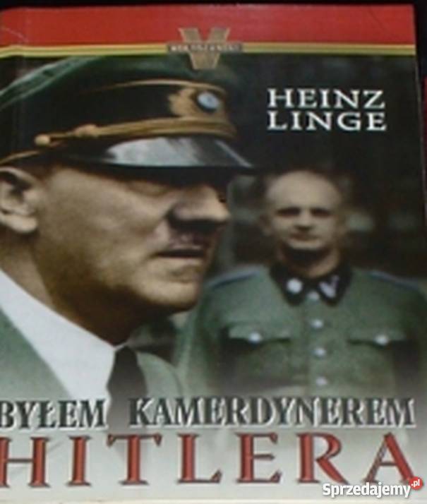BYŁEM KAMERDYNEREM HITLERA LINGE HEINZ