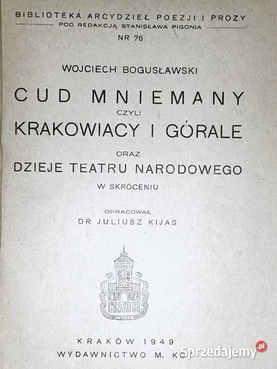 Krakowiacy i górale Dzieje teatru narodowego Rok wydania 1949 Chełm
