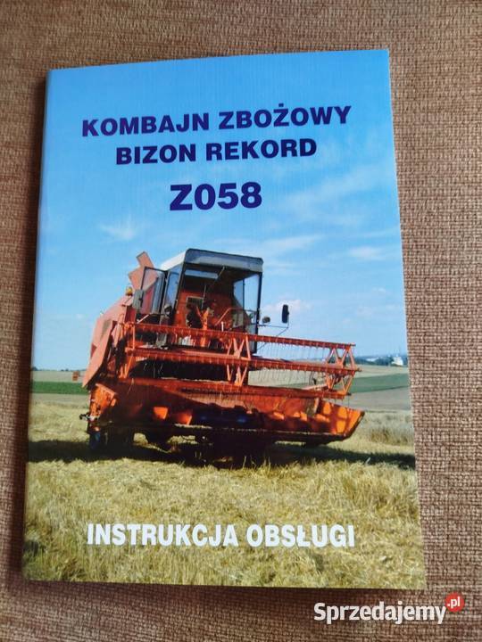Instrukcja obsługi kombajnu zbożowego Bizon Lublin