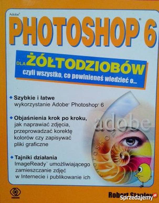 PHOTOSHOP 6 ŻÓŁTODZIOBÓW STANLEY ROBERT Rok wydania 2002 Katowice