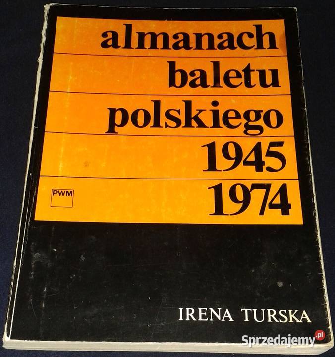 Almanach baletu polskiego 19451974 Irena Turska lubelskie Chełm