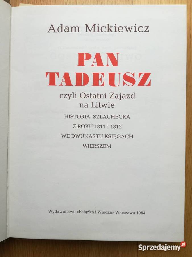 Pan Tadeusz czyli Ostatni Zajazd na Litwie Adam Warszawa