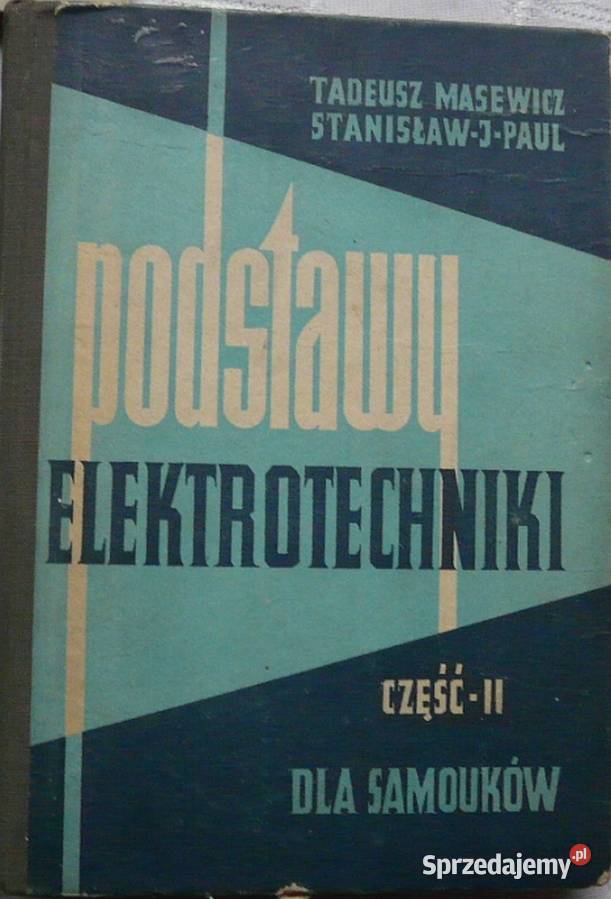 Podstawy Elektrotechniki Samouków Książki naukowe i popularnonaukowe dolnośląskie
