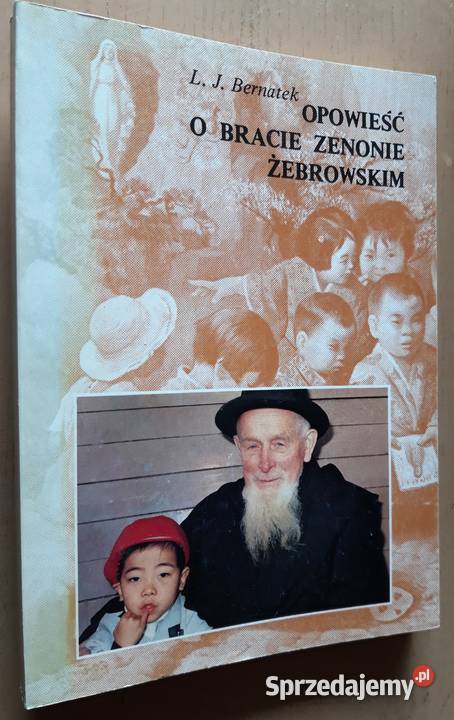 Opowieść o bracie Zenonie Żebrowskim Lubomir Jan Suwałki