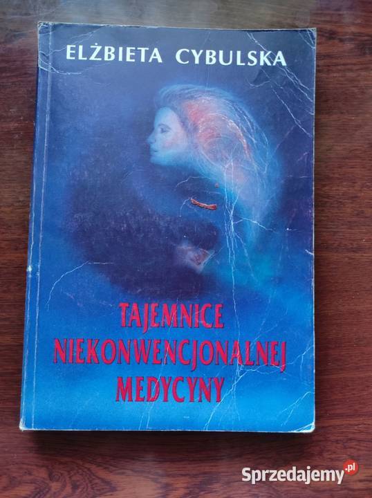 Tajemnice niekonwencjonalnej medycyny Elżbieta Kielce sprzedam