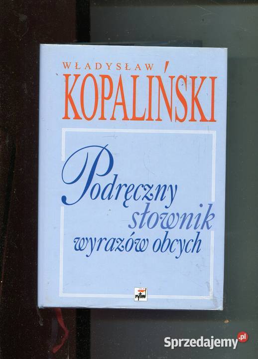 Podręczny słownik wyrazów obcych Kopaliński Szczecin