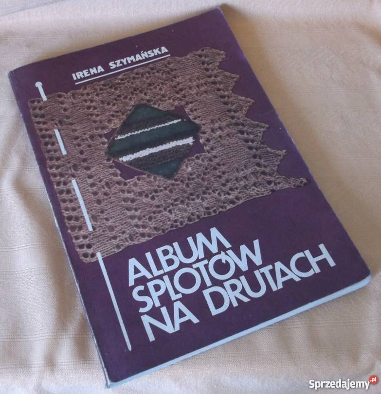 ALBUM SPLOTÓW NA DRUTACH Autor Irena Szymańska Goleniów