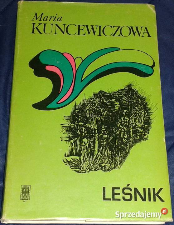 Leśnik Maria Kuncewiczowa twarda z obwolutą