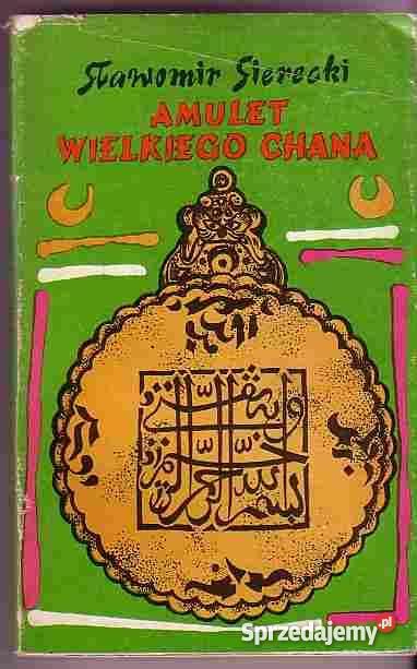 2879 AMULET WIELKIEGO CHANA SŁAWOMIR SIERECKII Proza i poezja Czyrna