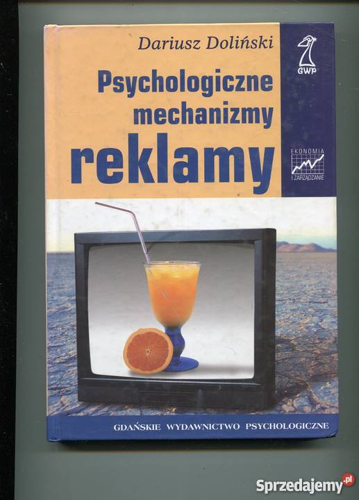 Psychologiczne mechanizmy reklamy Dariusz Szczecin sprzedam